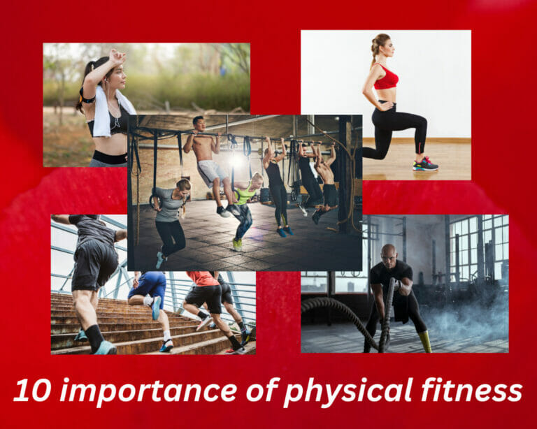 10 importance of physical fitness