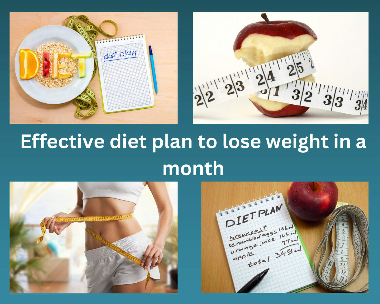 Effective Diet Plan To Lose Weight In A Month Health Fitness Weight Loss