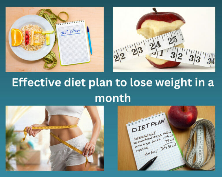 Effective diet plan to lose weight in a month